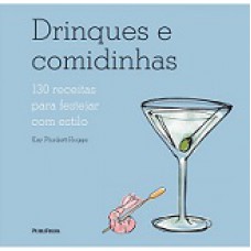 DRINQUES E COMIDINHAS