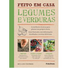 FEITO EM CASA: LEGUMES E  VERDURAS