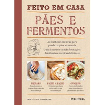 FEITO EM CASA: PAES E FERMENTOS