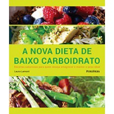 A NOVA DIETA DE BAIXO CARBOIDRATO