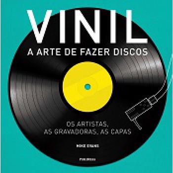 VINIL- A ARTE DE FAZER DISCOS