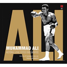 MUHAMMAD ALI HISTORIA, LUTAS, FOTOS E DOCUMENTOS