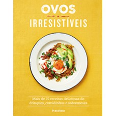 OVOS IRRESISTÍVEIS