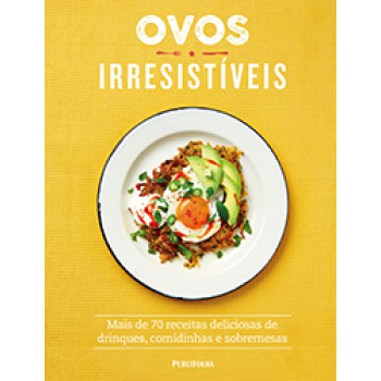 OVOS IRRESISTÍVEIS