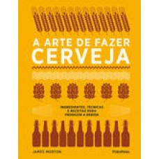 ARTE DE FAZER CERVEJA, A