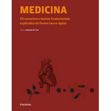 MEDICINA - 50 CONCEITOS E TEORIAS FUNDAMENTAIS EXPLICADOS