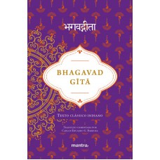 Bhagavad Gita: Texto Clássico Indiano