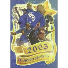 2003 O ANO DO CRUZEIRO
