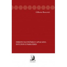 DIREITO ECONÔMICO APLICADO: ESTUDOS E PARECERES