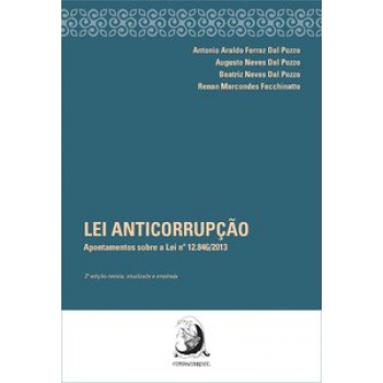 LEI ANTICORRUPÇÃO: APONTAMENTOS SOBRE A LEI N. 12.846/2013