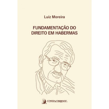 FUNDAMENTAÇÃO DO DIREITO EM HABERMAS