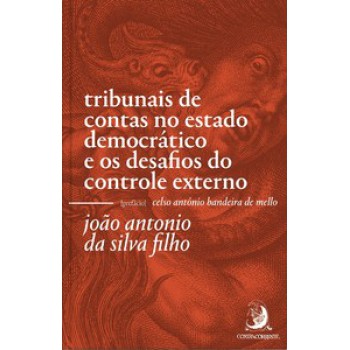 TRIBUNAIS DE CONTAS NO ESTADO DEMOCRÁTICO E OS DESAFIOS DO CONTROLE EXTERNO