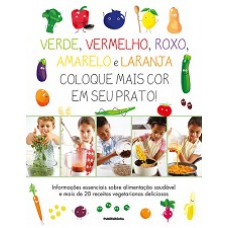 VERDE, VERMELHO, ROXO, AMARELO E LARANJA