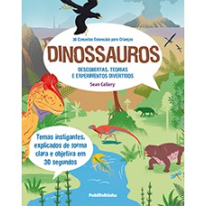 30 CONCEITOS ESSENCIAIS PARA CRIANÇAS: DINOSSAUROS