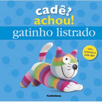 CADÊ? ACHOU! GATINHO LISTRADO