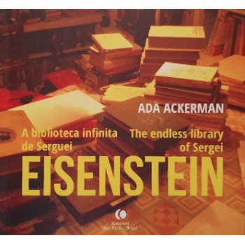 A Biblioteca Infinita De Serguei Eisenstein | The Endless Library Of Sergei Eisenstein (cor)