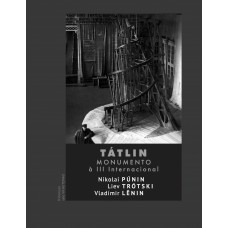 Tátlin: Monumento à Iii Internacional