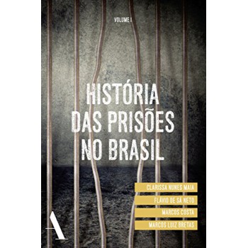 História Das Prisões No Brasil I