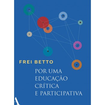 Por Uma Educação Crítica E Participativa