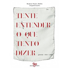 Tente Entender O Que Tento Dizer: Poesia + Hiv/aids