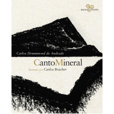 Canto Mineral: Carlos Drummond De Andrade Ilustrado Por Carlos Bracher