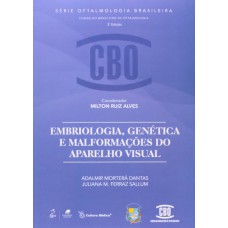 Coleção Cbo - Embriologia, Genética E Malformações Do Aparelho Visual