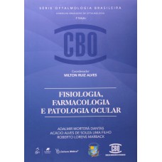 Coleção Cbo - Fisiologia, Farmacologia E Patologia Ocular