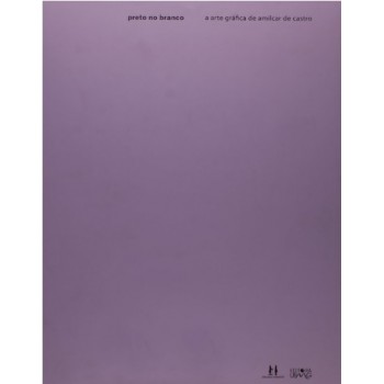 Preto No Branco: A Arte Gráica De Amílcar De Castro