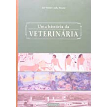 Historia Da Veterinaria, Uma