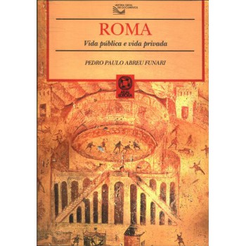 Roma: Vida Pública E Vida Privada