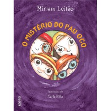 O Mistério Do Pau Oco