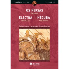 Os Persas, Electra, Hécuba