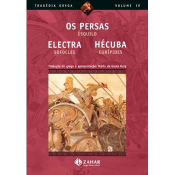 Os Persas, Electra, Hécuba