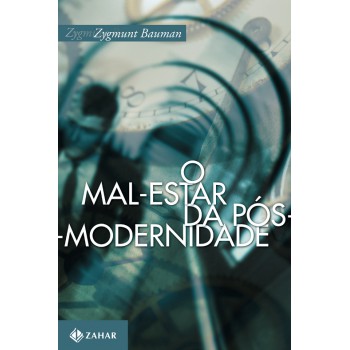 O Mal-estar Da Pós-modernidade