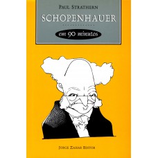 Schopenhauer Em 90 Minutos: (1788-1860)