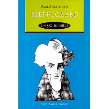 Kierkegaard Em 90 Minutos: (1813-1855)