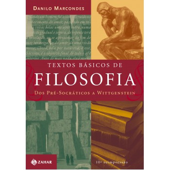 Textos Básicos De Filosofia: Dos Pré-socráticos A Wittgenstein