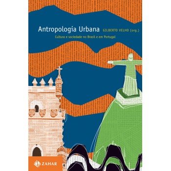 Antropologia Urbana: Cultura E Sociedade No Brasil E Em Portugal