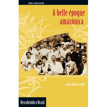 A Belle époque Amazônica