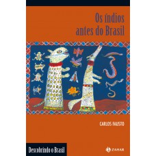 Os índios Antes Do Brasil