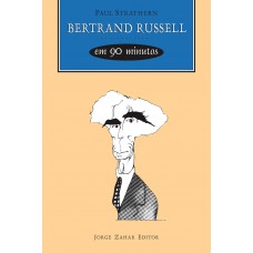 Bertrand Russell Em 90 Minutos