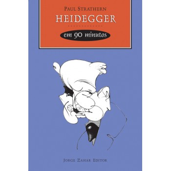 Heidegger Em 90 Minutos