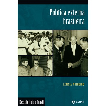 Política Externa Brasileira: (1889-2002)