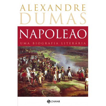 Napoleão: Uma Biografia Literária