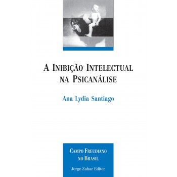 A Inibição Intelectual Na Psicanálise