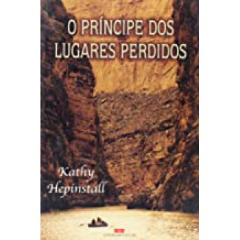 PRINCIPE DOS LUGARES PERDIDOS, O