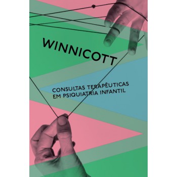 Consultas Terapêuticas: Em Psiquiatria Infantil