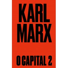 O Capital: Livro 2: O Processo De Circulação Do Capital