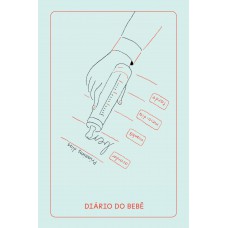 Diário Do Bebê: Narrativa De Uma Aventura Compartilhada