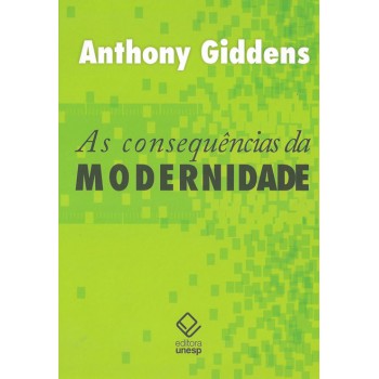 As consequências da modernidade